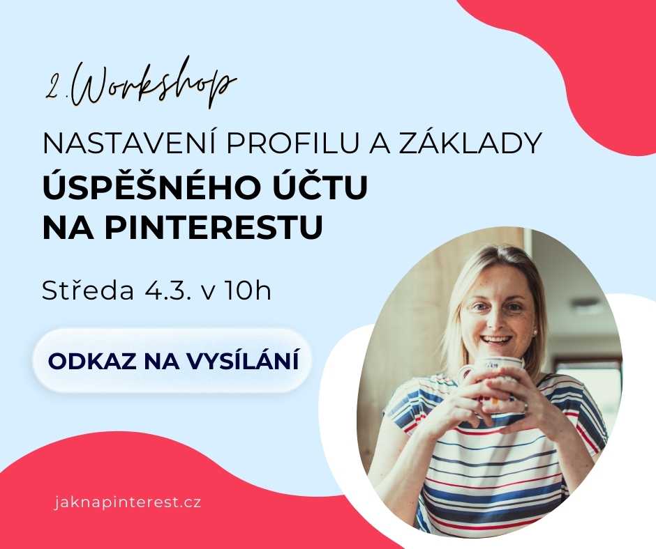 Nastavení profil a základy úspěšného účtu na Pinterestu Nastavení profil a základy úspěšného účtu na Pinterestu